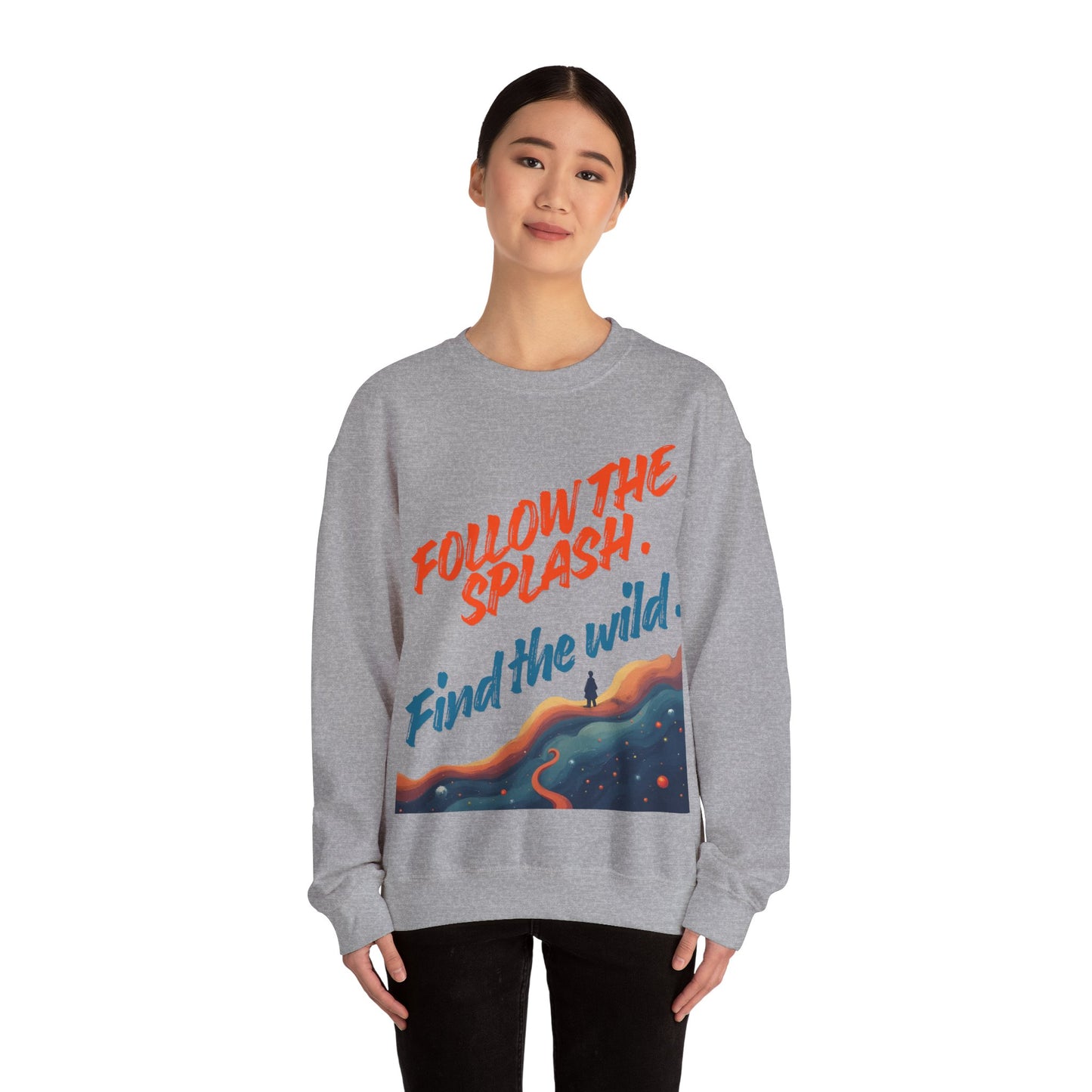 Person wearing a gray sweatshirt with 'Follow the Splash. Find the Wild.' text and graphic.