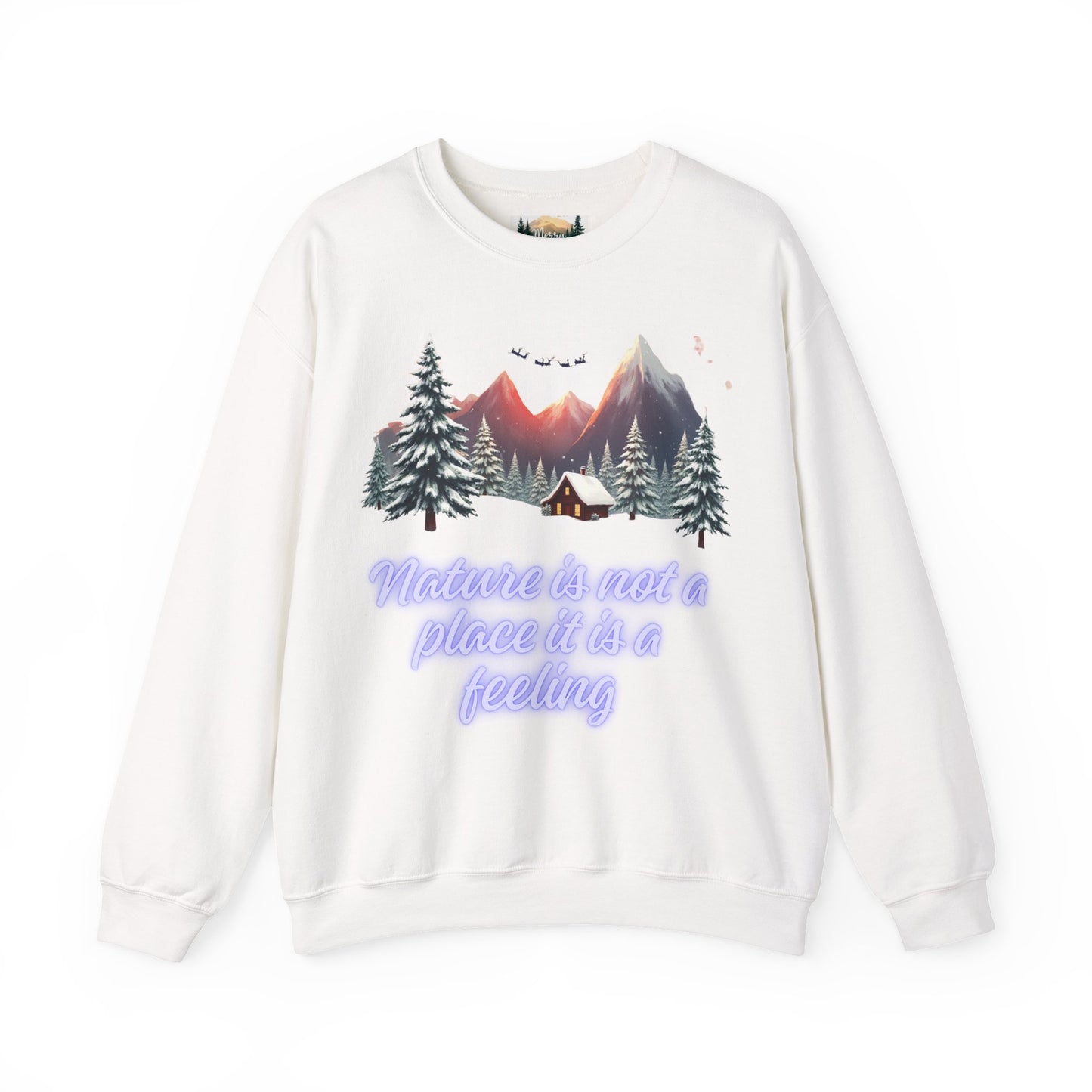 Nature Is Not a Place, It’s a Feeling Sweatshirt | Outdoor Adventure Crewneck