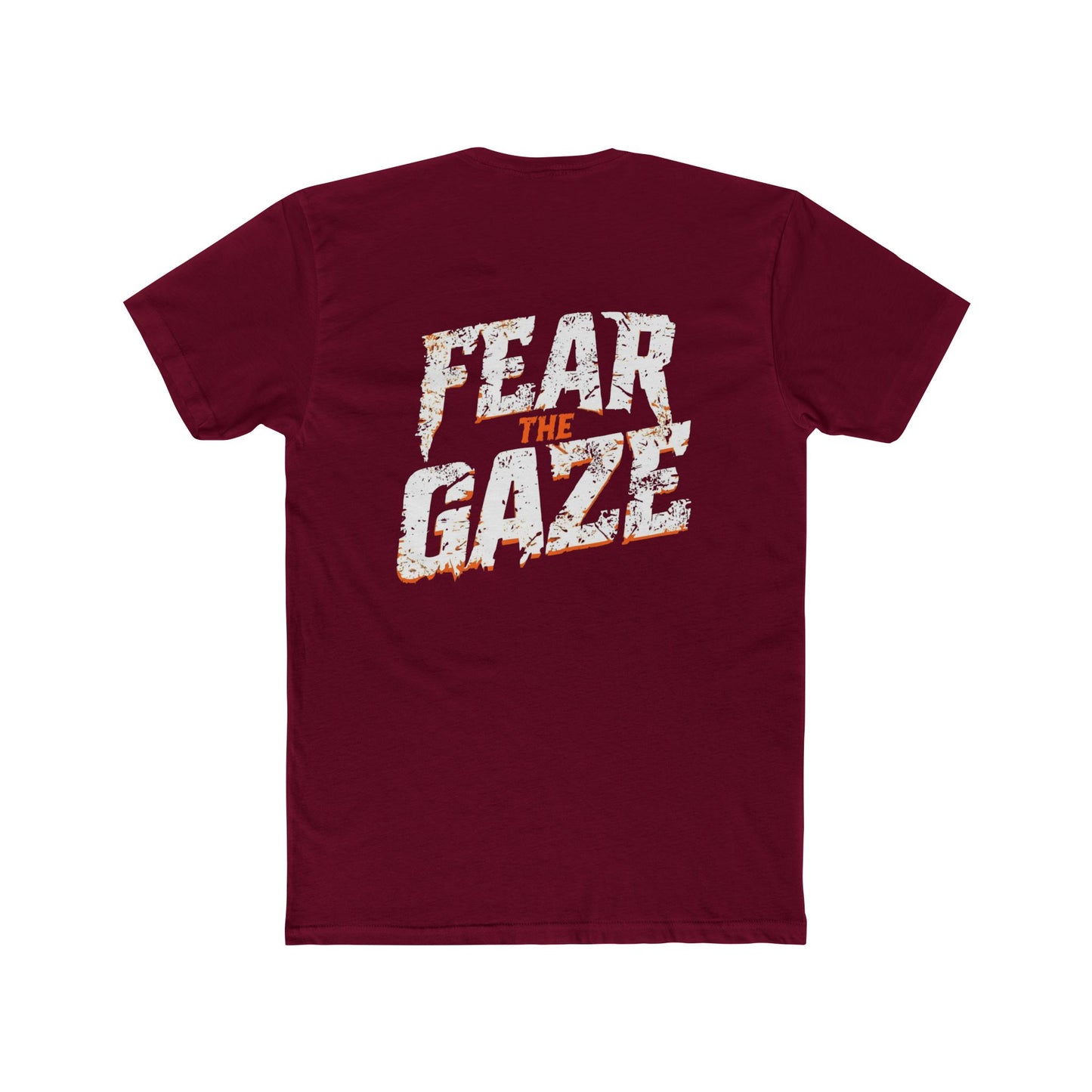 Maroon t-shirt with 'FEAR THE GAZE' text on the back against a white background