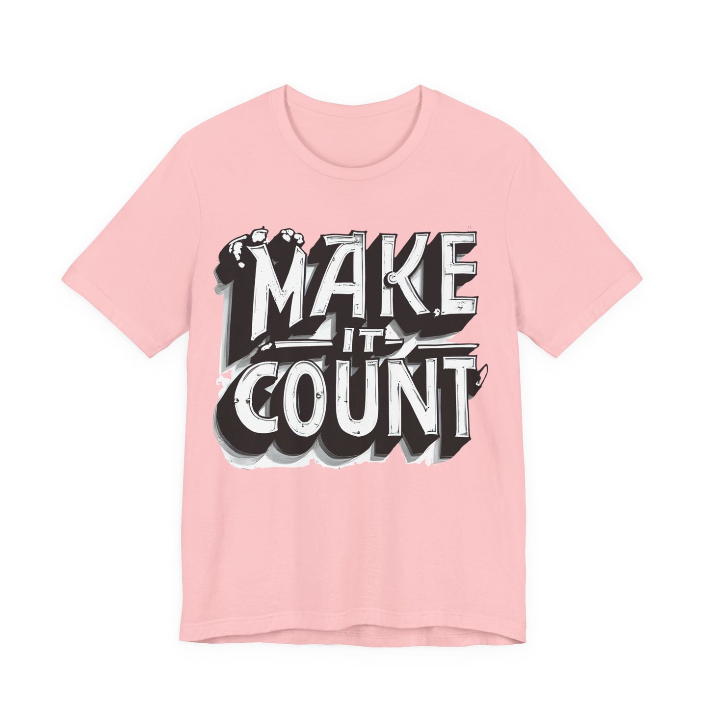 Pink t-shirt with 'MAKE IT COUNT' text on a white background