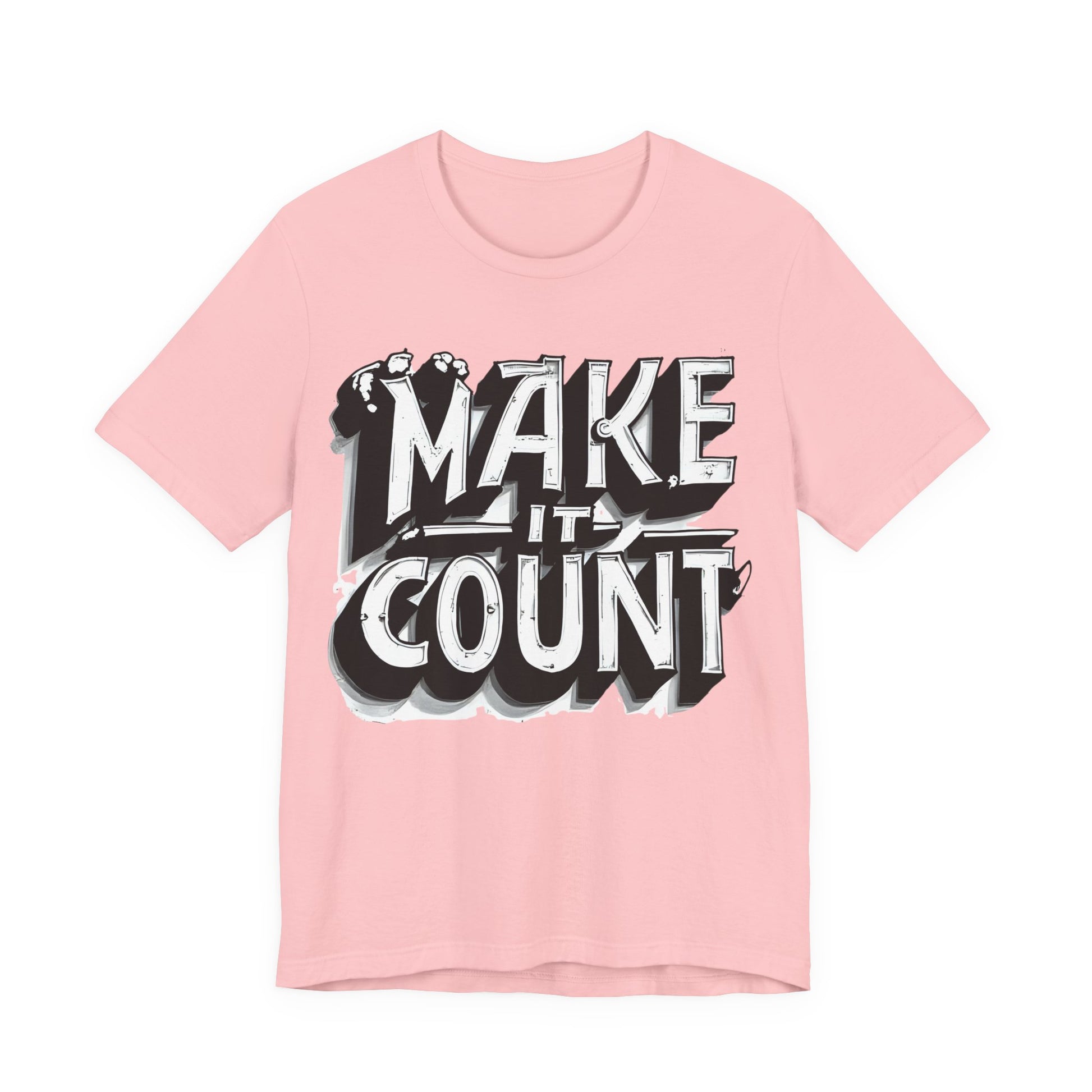 Pink t-shirt with 'MAKE IT COUNT' text on a white background