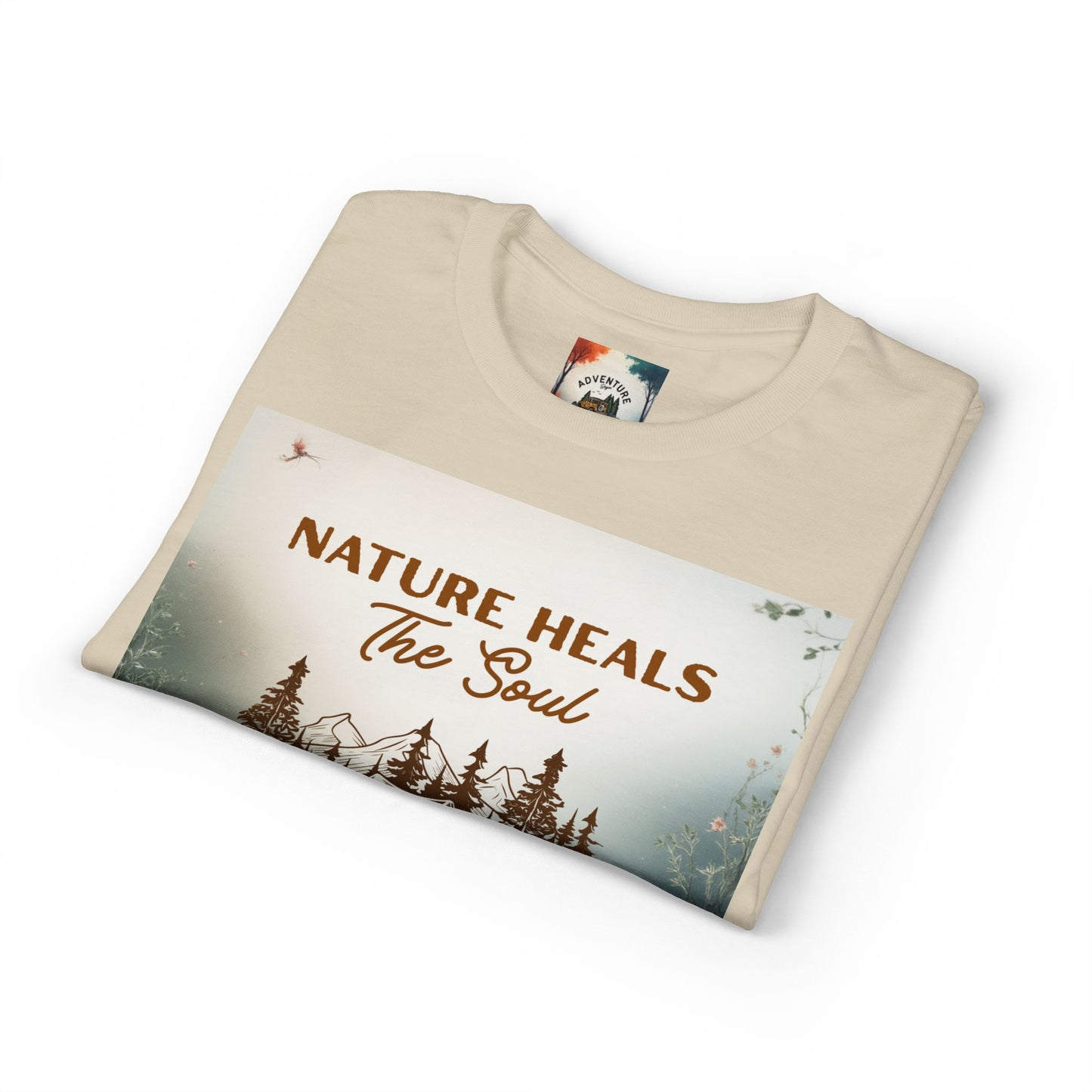 Nature Heals the Soul Adventure T-Shirt | Outdoor Lifestyle & Mindfulness Tee