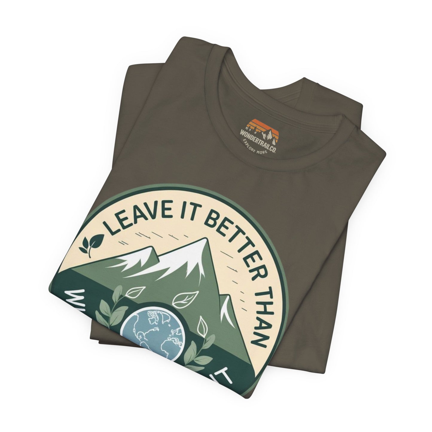 Folded t-shirt with 'Leave It Better Than You Found It' graphic on a white background