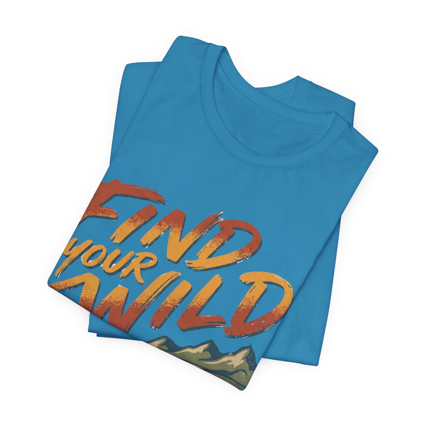 Blue t-shirt with 'Find Your Wild' text on a white background